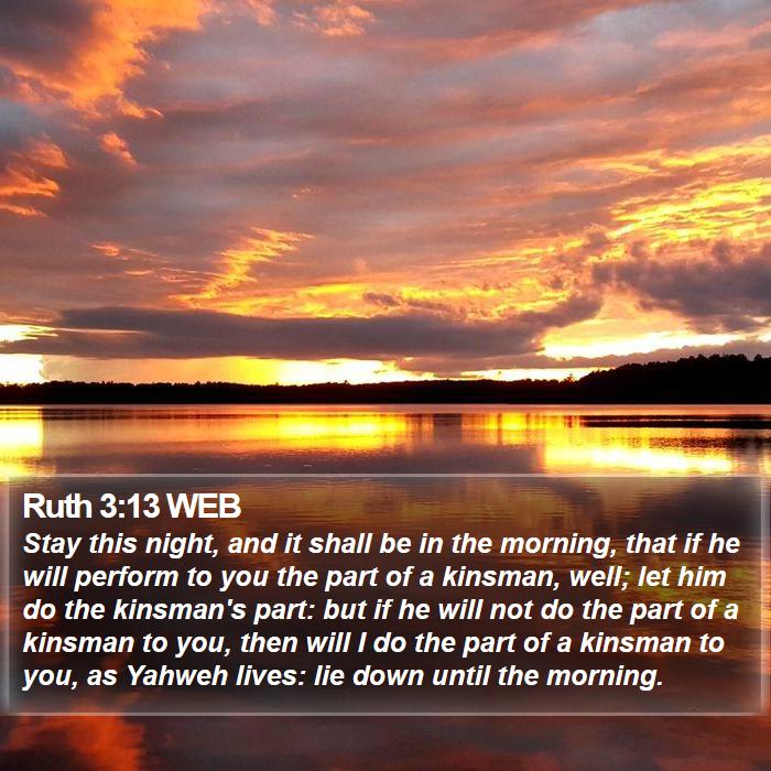 Ruth 3:13 WEB Bible Study