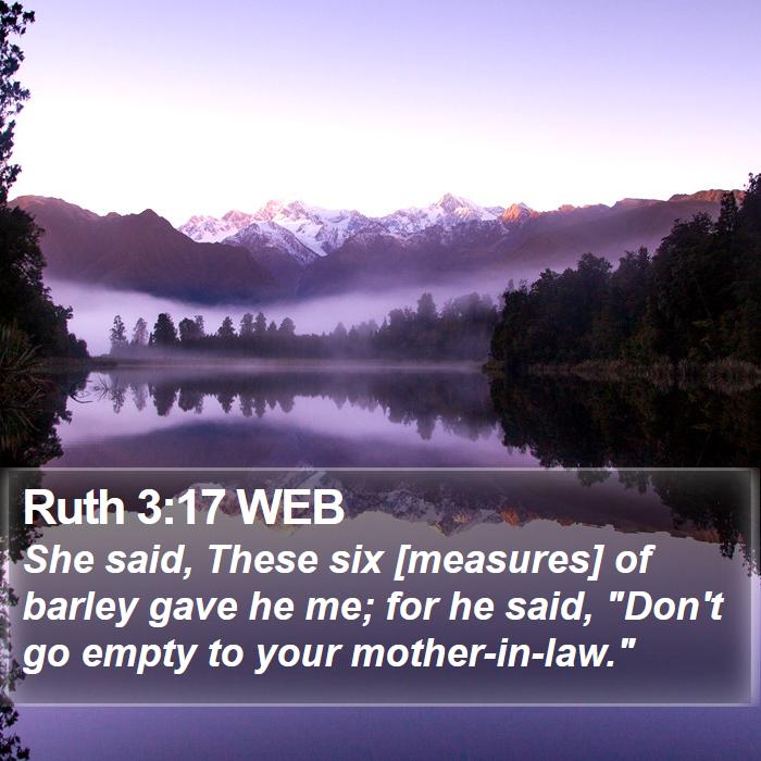 Ruth 3:17 WEB Bible Study