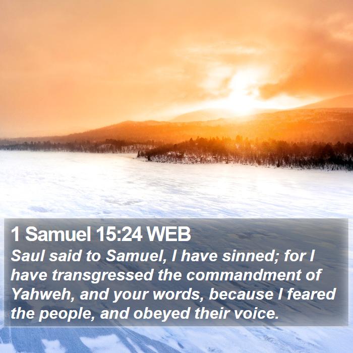 1 Samuel 15:24 WEB Bible Study