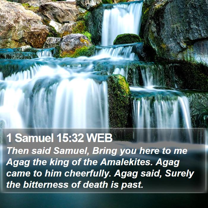 1 Samuel 15:32 WEB Bible Study