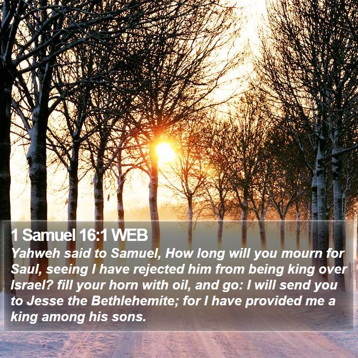 1 Samuel 16:1 WEB Bible Study