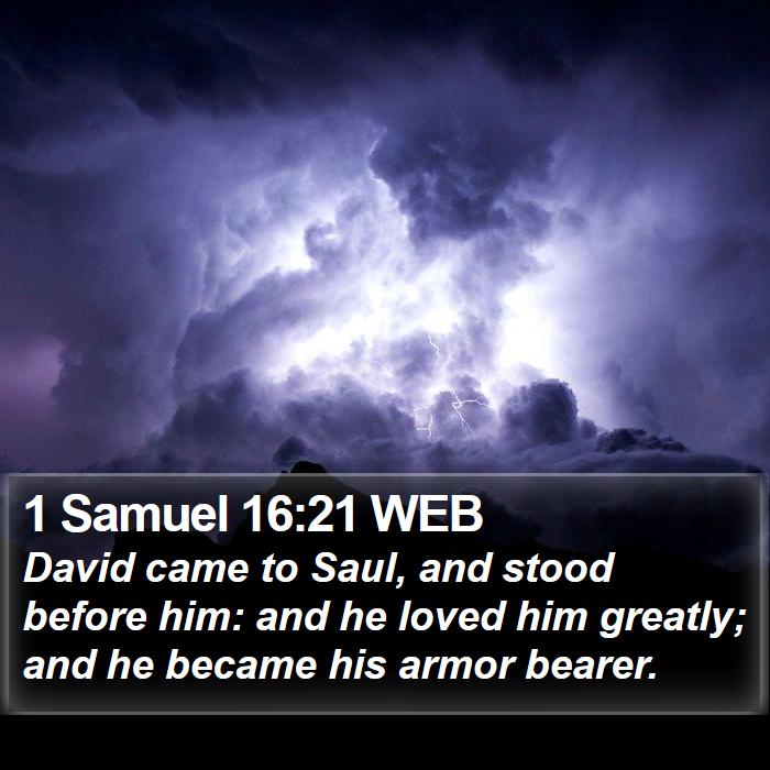 1 Samuel 16:21 WEB Bible Study