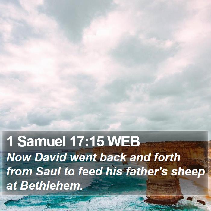 1 Samuel 17:15 WEB Bible Study