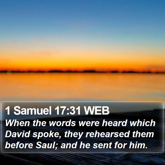 1 Samuel 17:31 WEB Bible Study