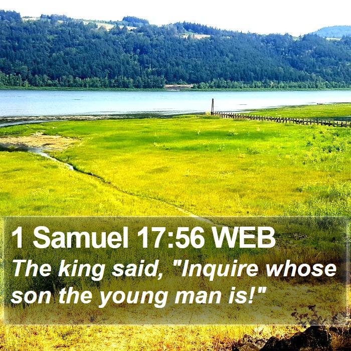 1 Samuel 17:56 WEB Bible Study