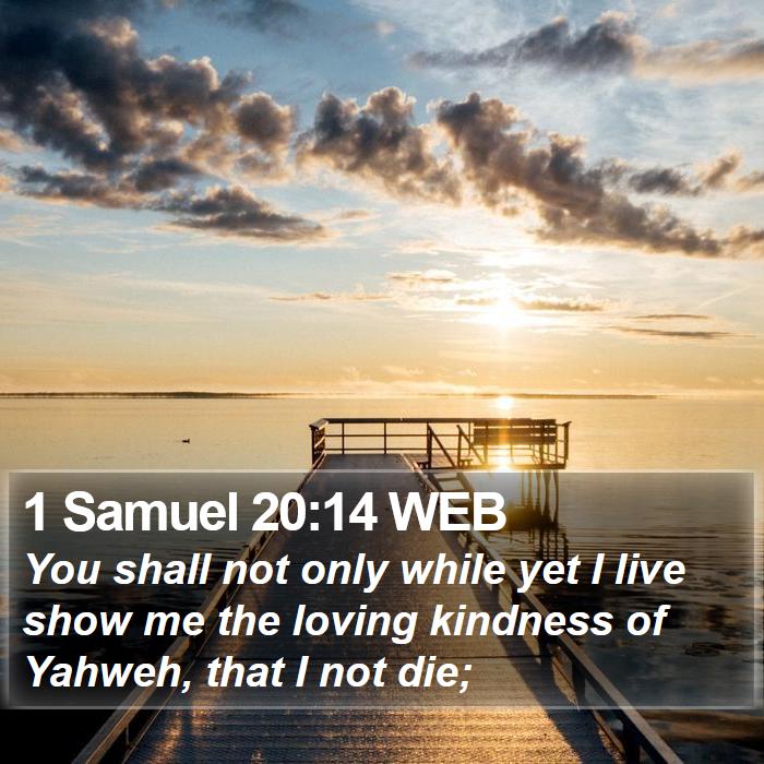 1 Samuel 20:14 WEB Bible Study