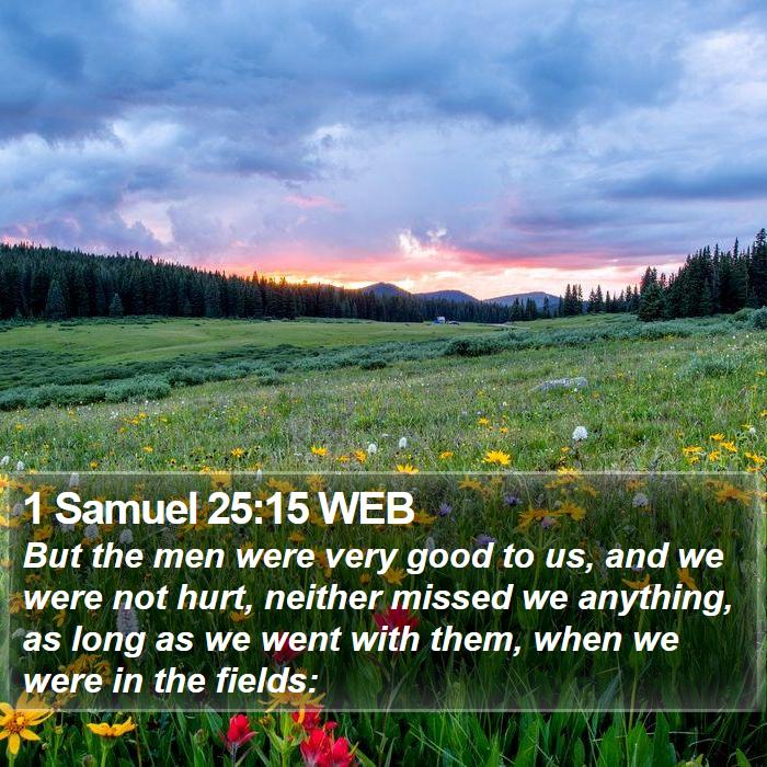 1 Samuel 25:15 WEB Bible Study