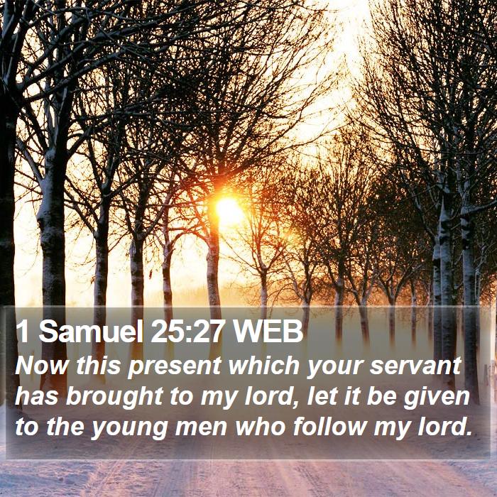 1 Samuel 25:27 WEB Bible Study