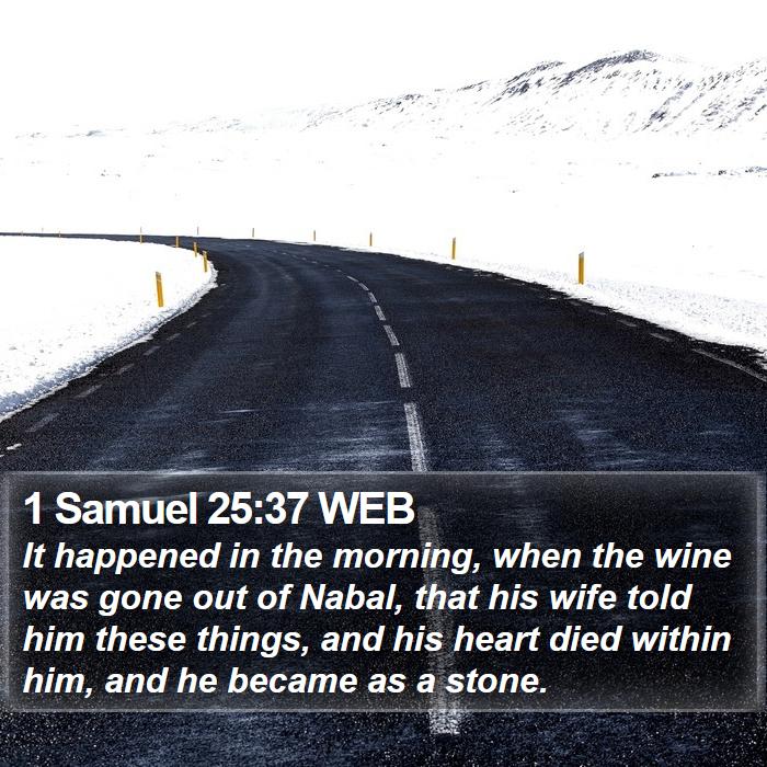 1 Samuel 25:37 WEB Bible Study