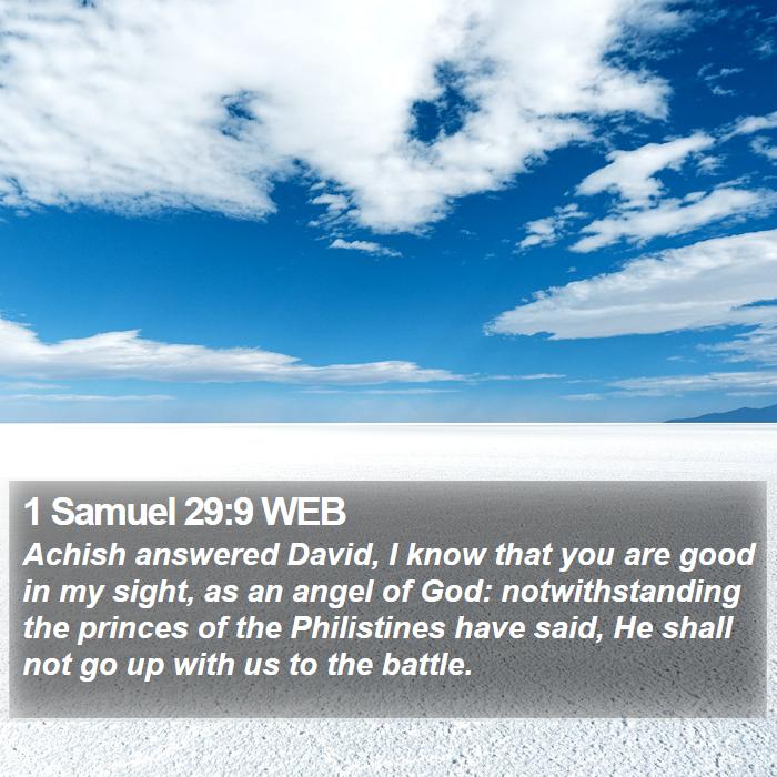 1 Samuel 29:9 WEB Bible Study