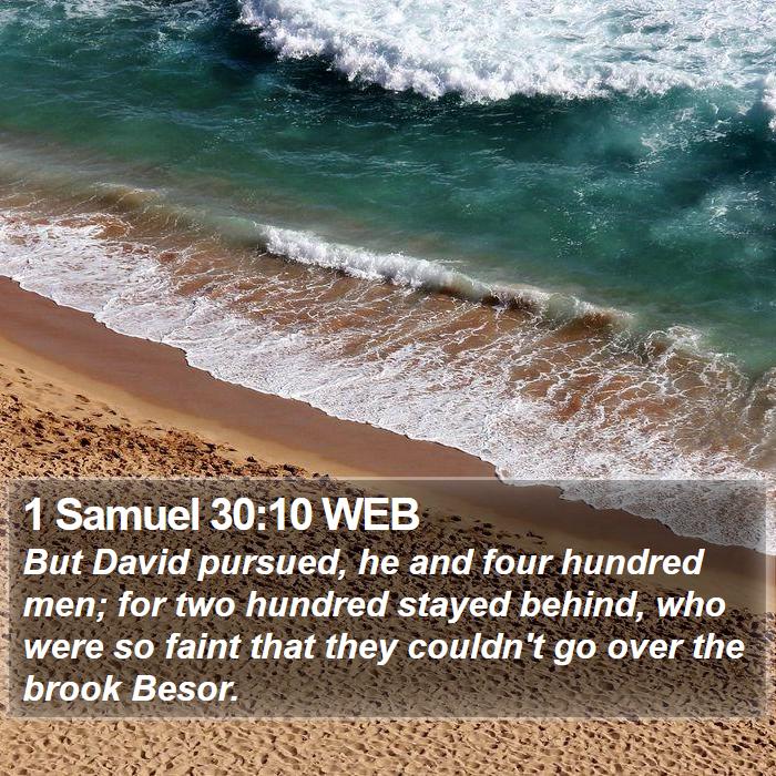 1 Samuel 30:10 WEB Bible Study