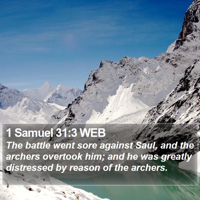 1 Samuel 31:3 WEB Bible Study