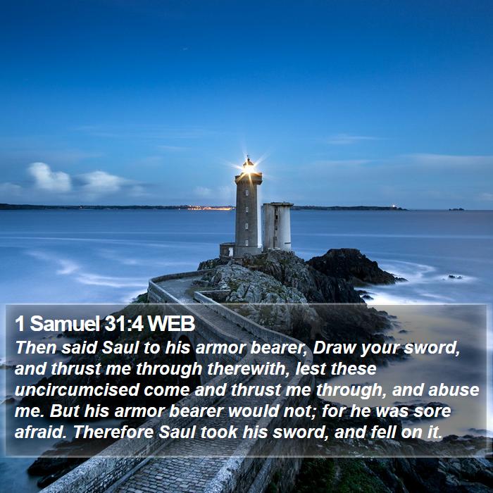 1 Samuel 31:4 WEB Bible Study