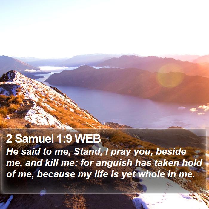 2 Samuel 1:9 WEB Bible Study