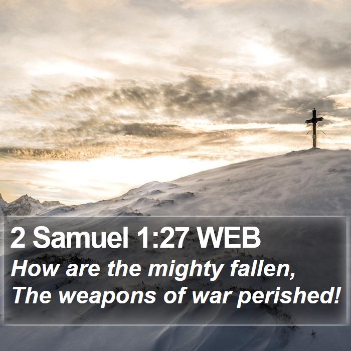 2 Samuel 1:27 WEB Bible Study