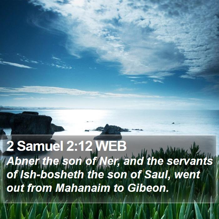 2 Samuel 2:12 WEB Bible Study