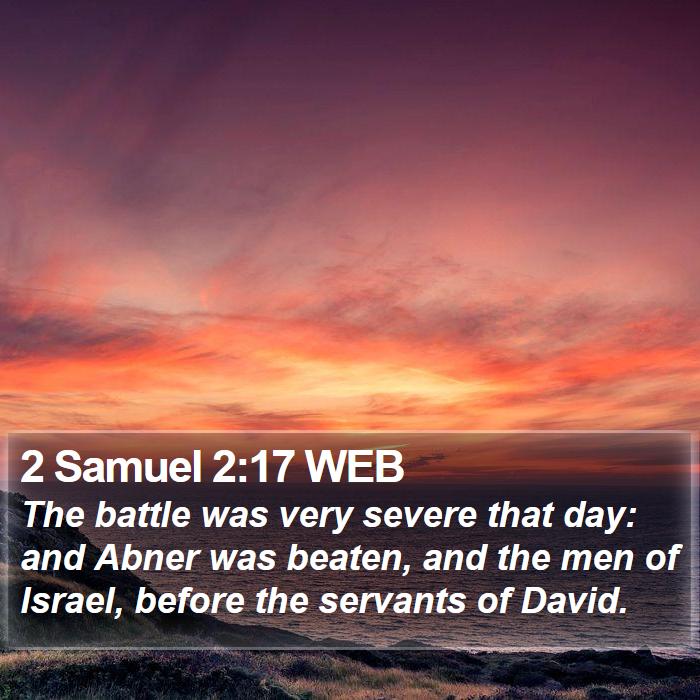 2 Samuel 2:17 WEB Bible Study