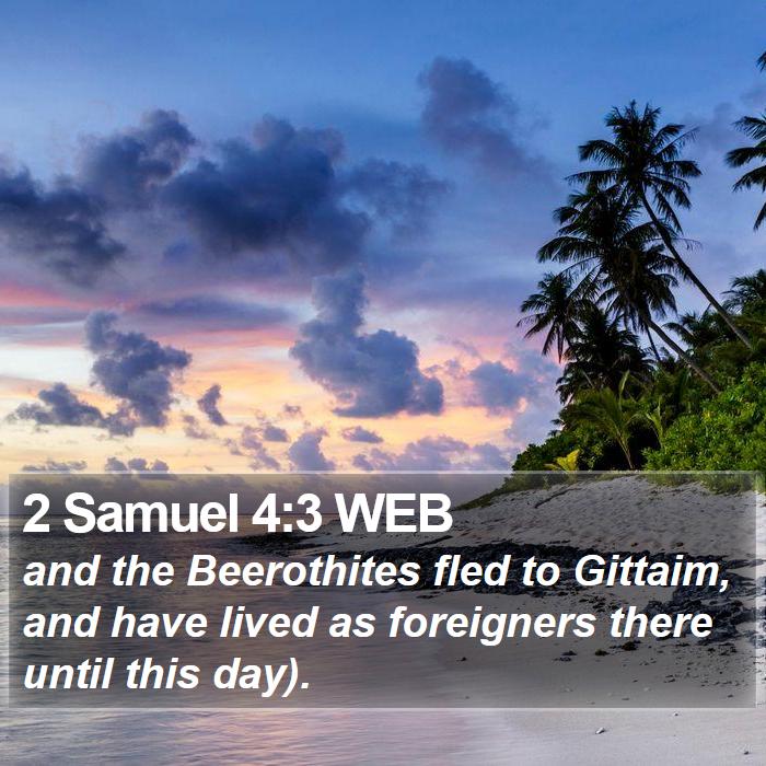 2 Samuel 4:3 WEB Bible Study