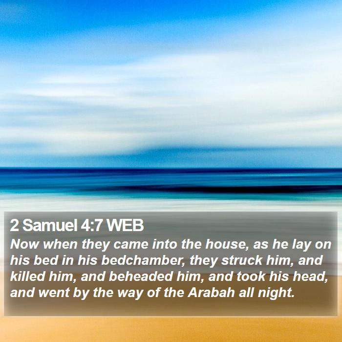 2 Samuel 4:7 WEB Bible Study