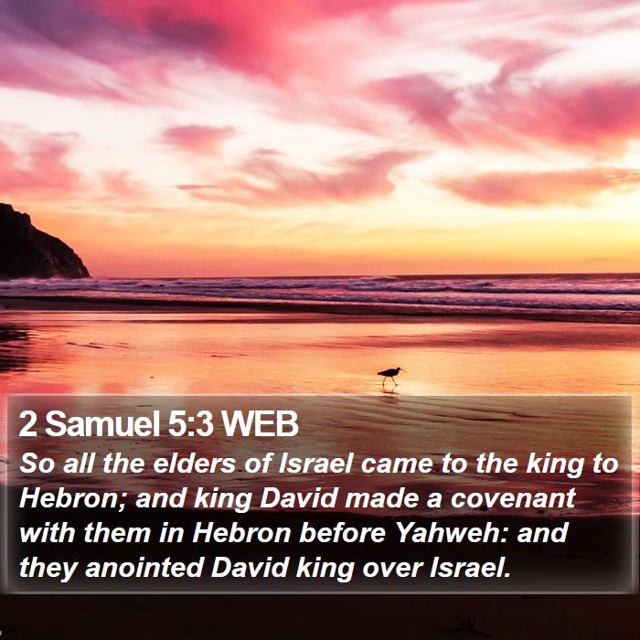 2 Samuel 5:3 WEB Bible Study