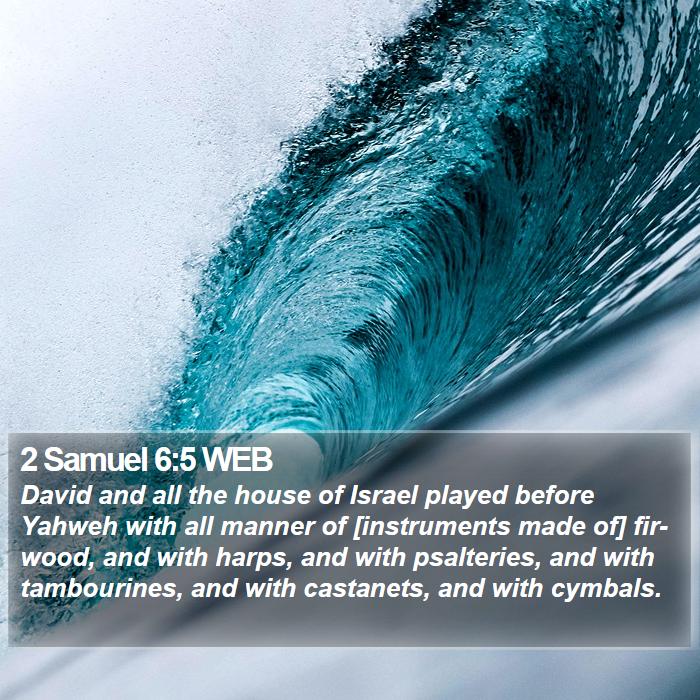 2 Samuel 6:5 WEB Bible Study