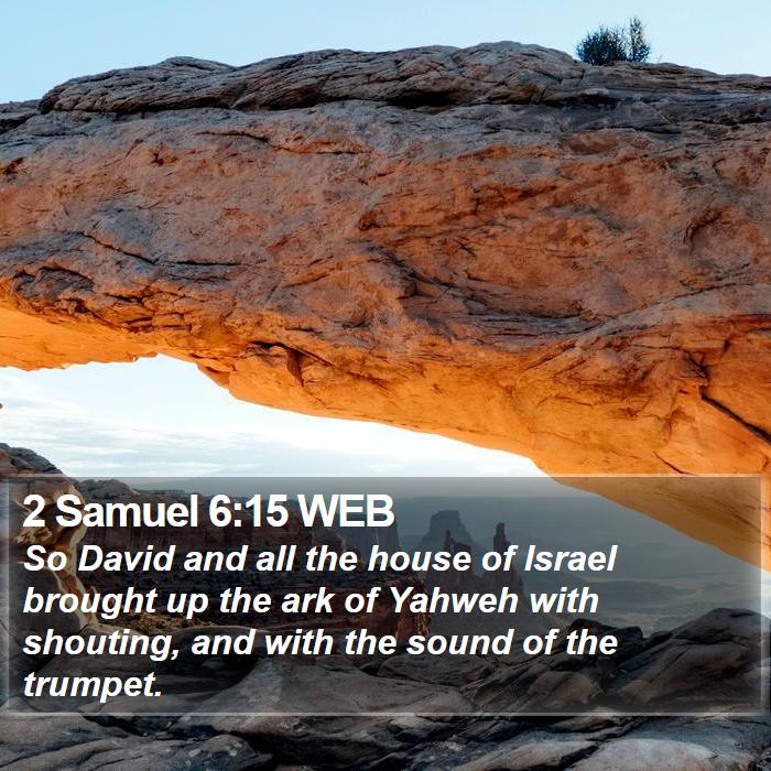 2 Samuel 6:15 WEB Bible Study