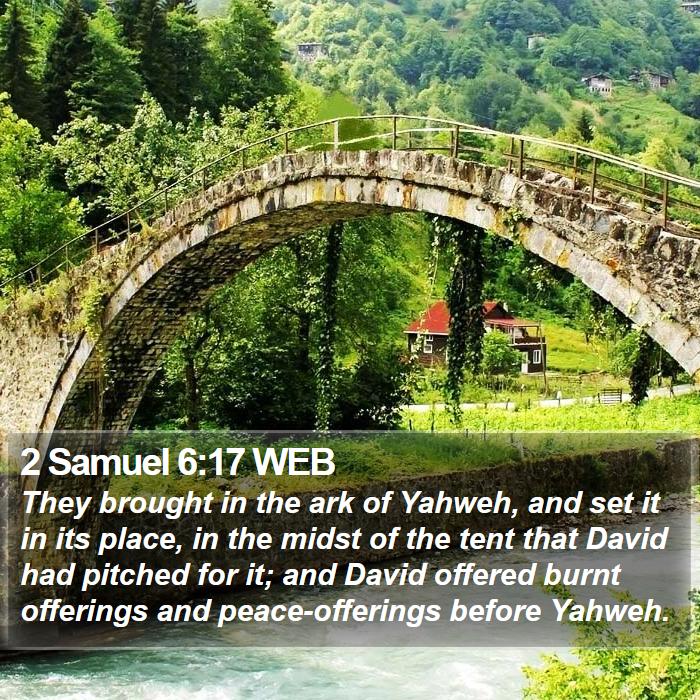 2 Samuel 6:17 WEB Bible Study