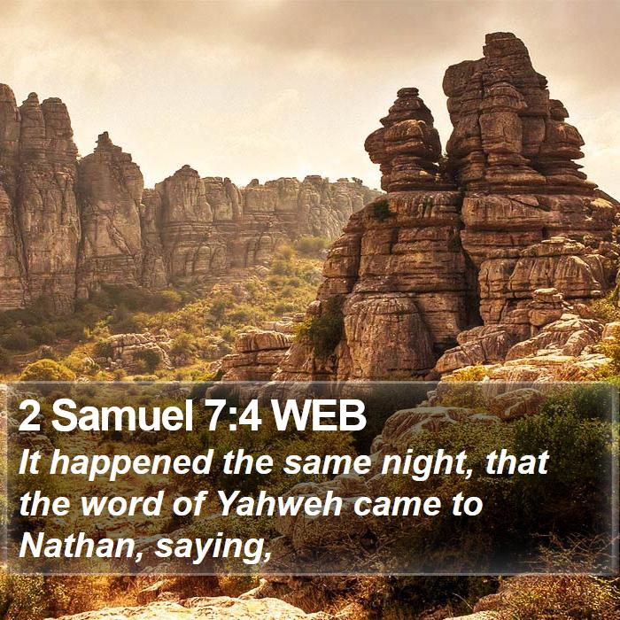 2 Samuel 7:4 WEB Bible Study