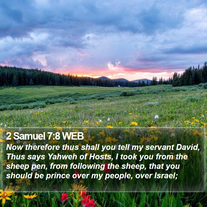 2 Samuel 7:8 WEB Bible Study