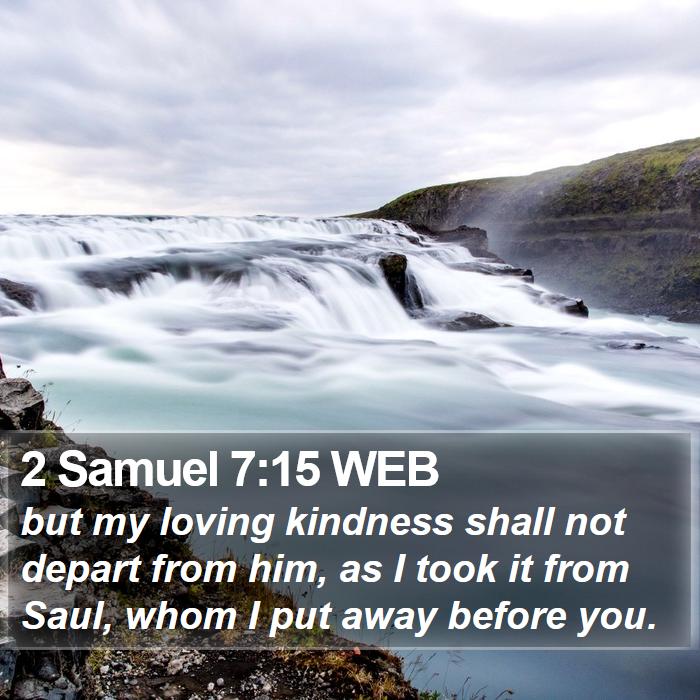 2 Samuel 7:15 WEB Bible Study