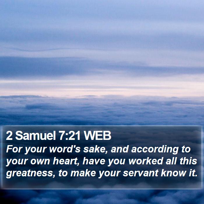 2 Samuel 7:21 WEB Bible Study