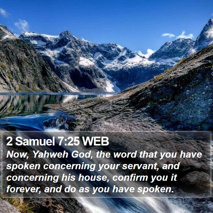 2 Samuel 7:25 WEB Bible Study