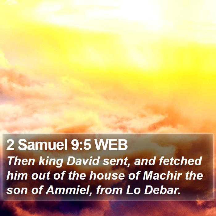 2 Samuel 9:5 WEB Bible Study