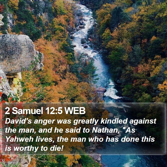 2 Samuel 12:5 WEB Bible Study