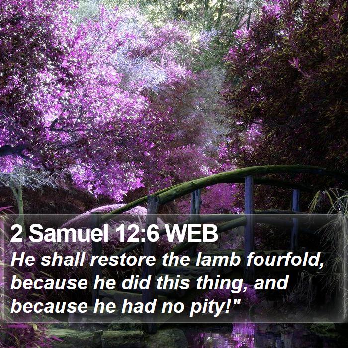 2 Samuel 12:6 WEB Bible Study