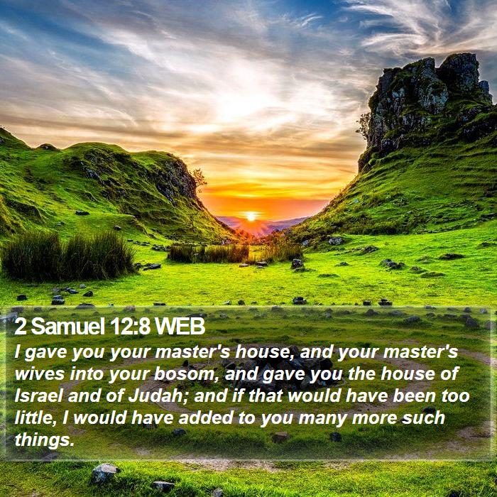 2 Samuel 12:8 WEB Bible Study