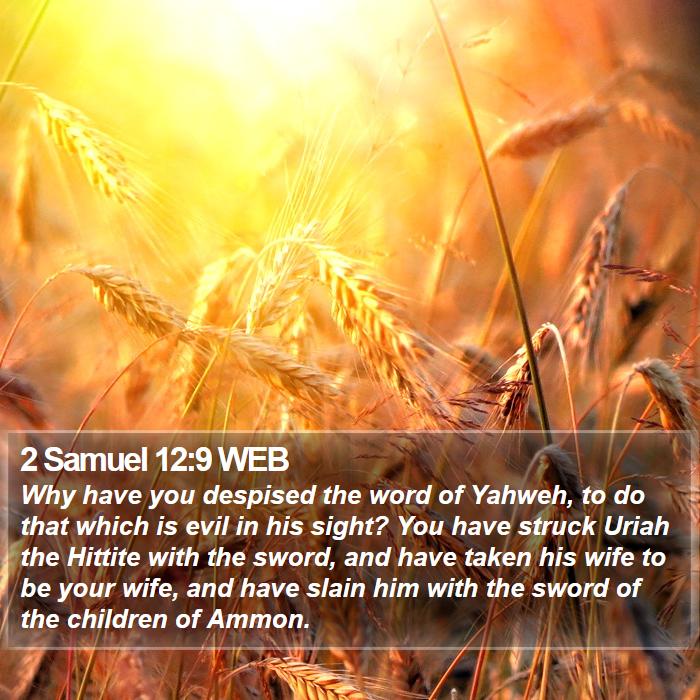 2 Samuel 12:9 WEB Bible Study