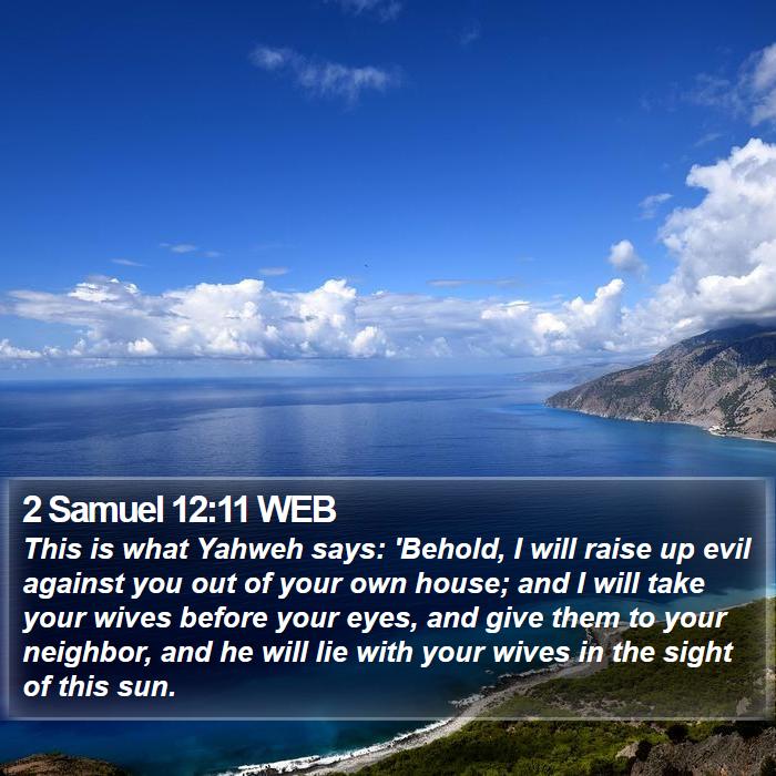 2 Samuel 12:11 WEB Bible Study