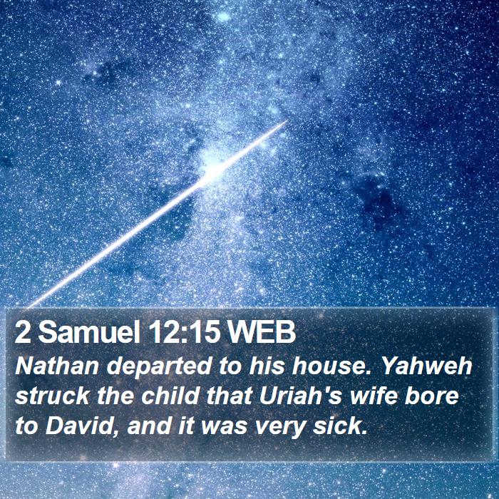 2 Samuel 12:15 WEB Bible Study