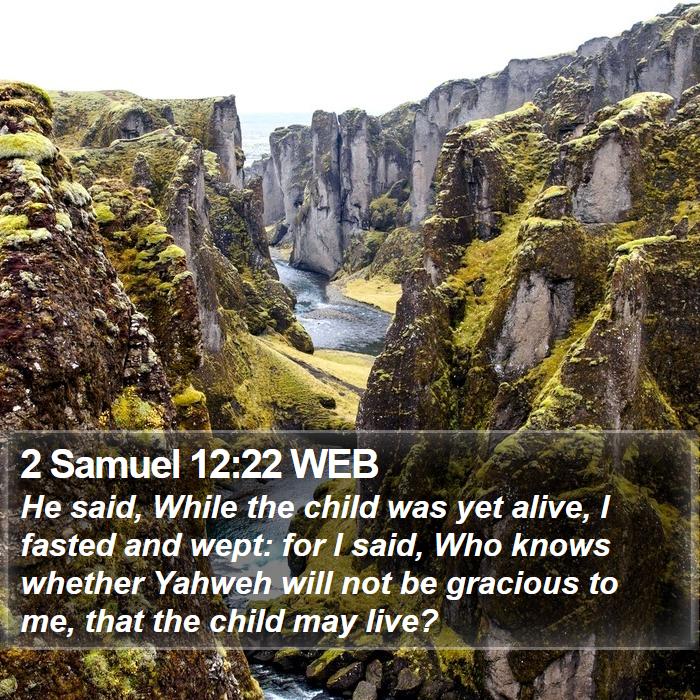 2 Samuel 12:22 WEB Bible Study