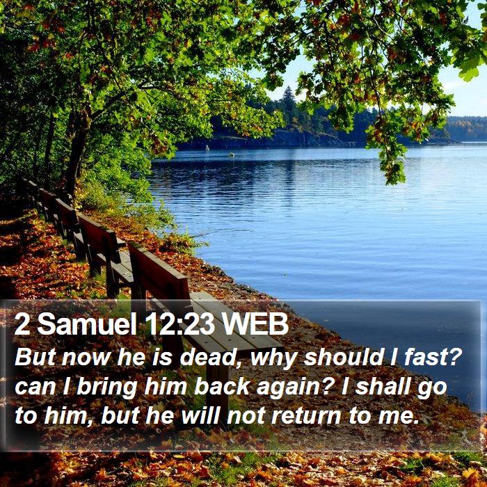 2 Samuel 12:23 WEB Bible Study