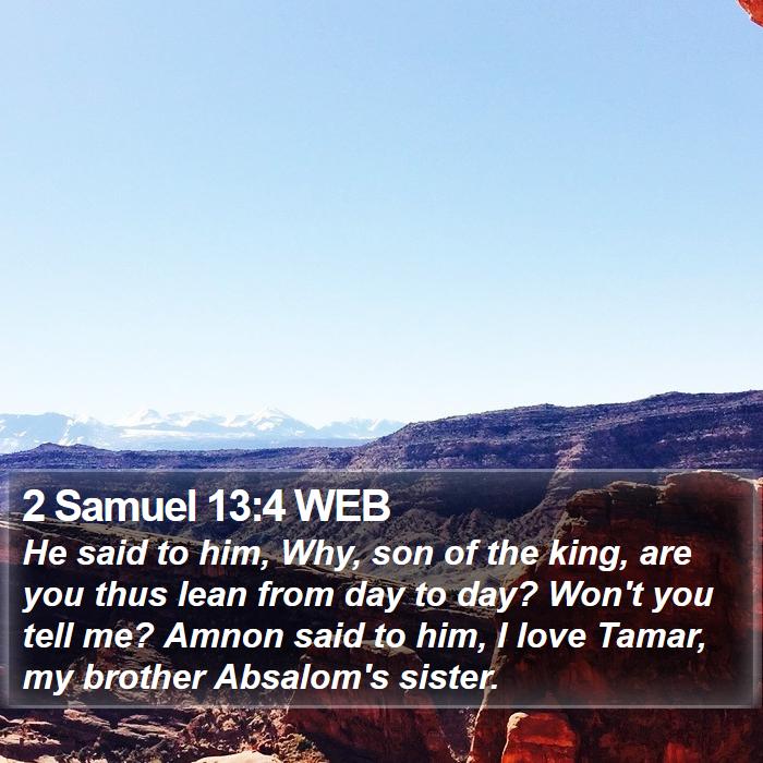 2 Samuel 13:4 WEB Bible Study