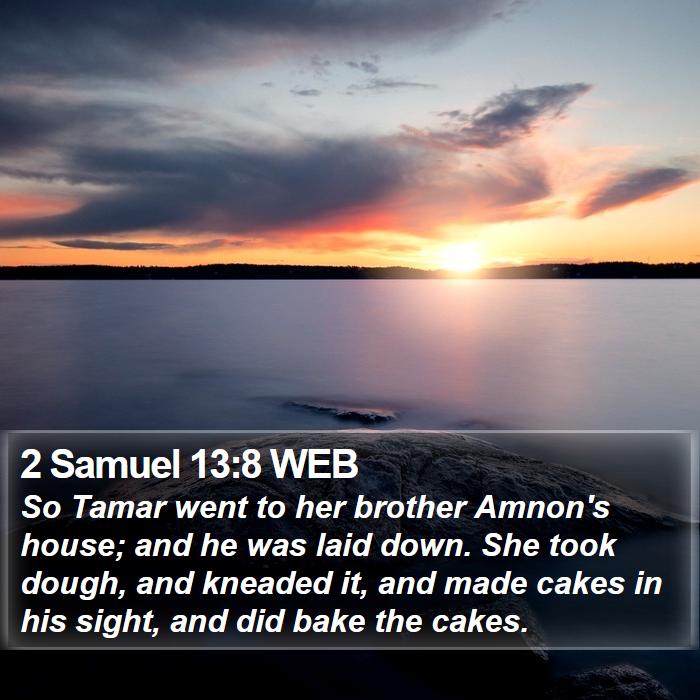 2 Samuel 13:8 WEB Bible Study