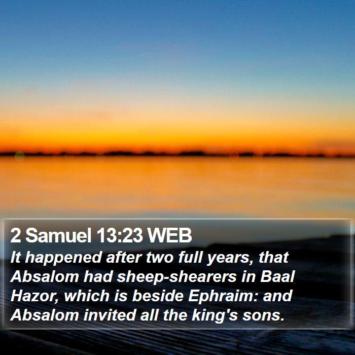 2 Samuel 13:23 WEB Bible Study