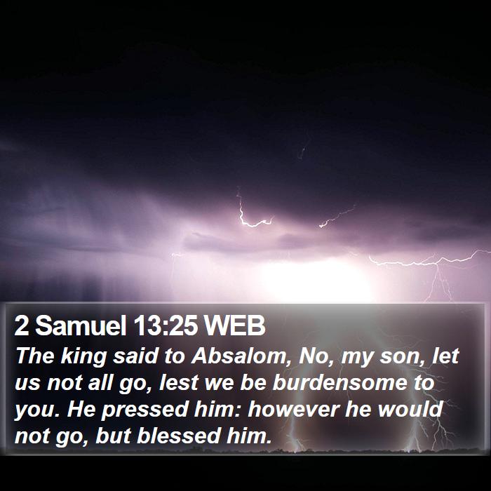 2 Samuel 13:25 WEB Bible Study