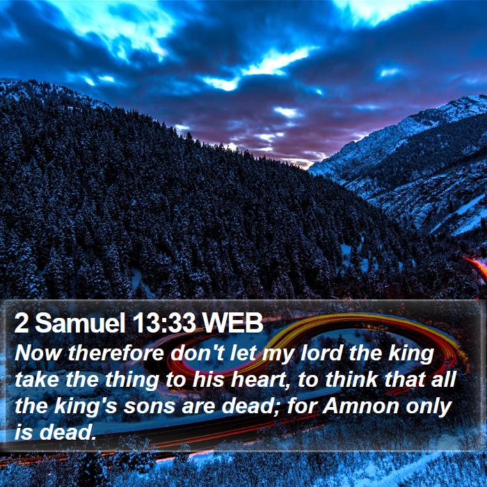 2 Samuel 13:33 WEB Bible Study