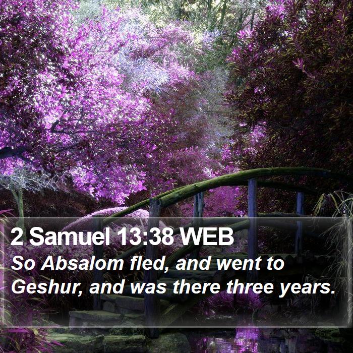 2 Samuel 13:38 WEB Bible Study