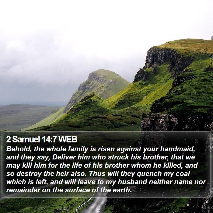 2 Samuel 14:7 WEB Bible Study