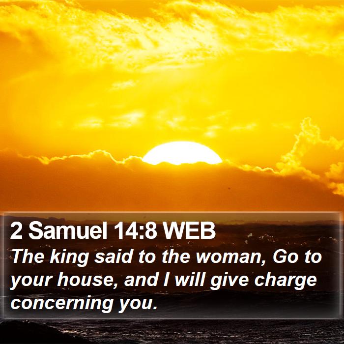 2 Samuel 14:8 WEB Bible Study