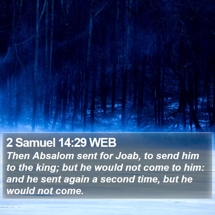 2 Samuel 14:29 WEB Bible Study